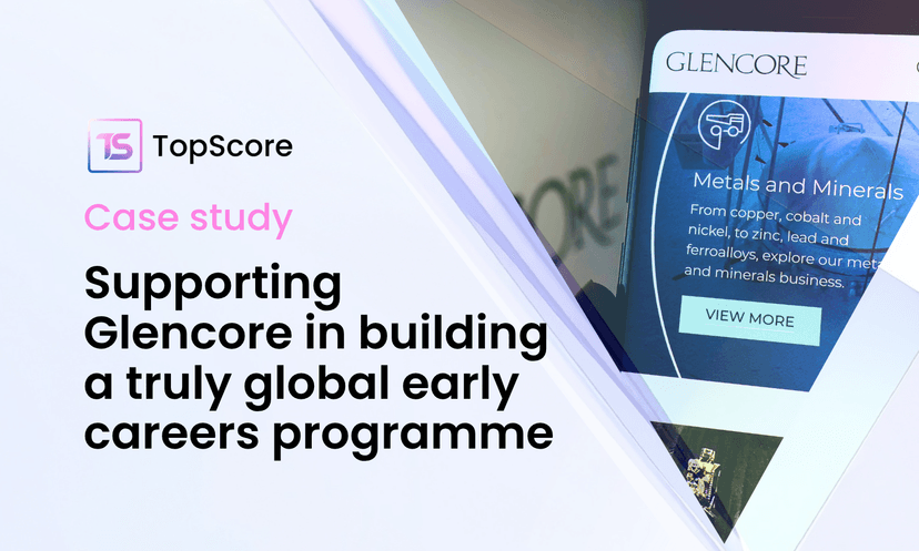 Case Study: Supporting Glencore in building a truly global early careers programme