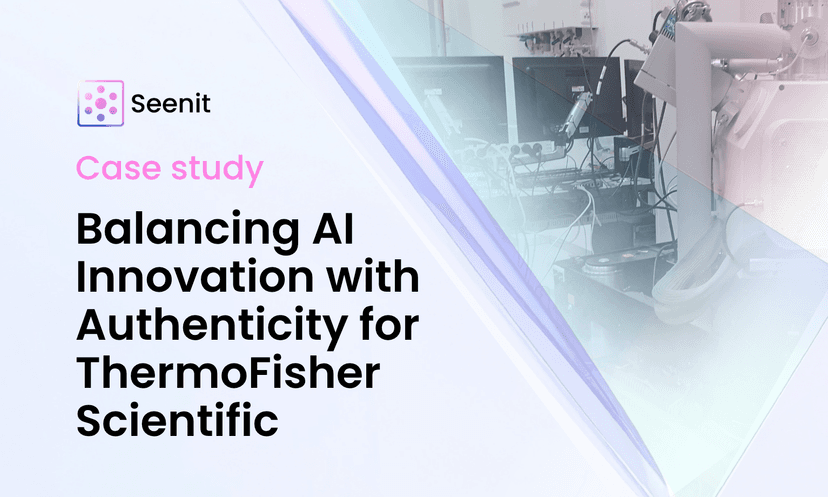 Case Study: Balancing AI Innovation with Authenticity for ThermoFisher Scientific