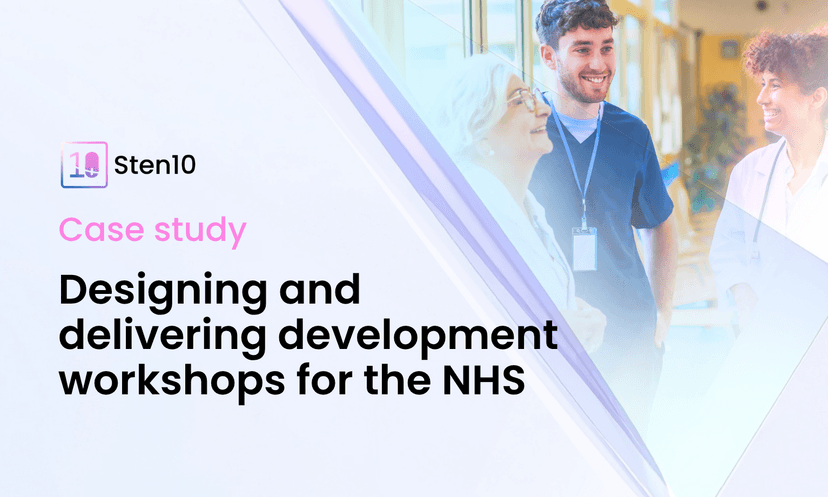Case Study: Designing and delivering development workshops for the NHS